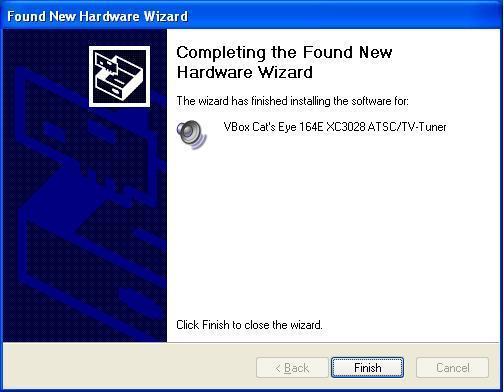 Upon completing the installation of the Tuner driver, the following window appears. Click Finish to close the wizard.