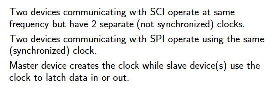 Synchronous = SPI (3 options) SPI