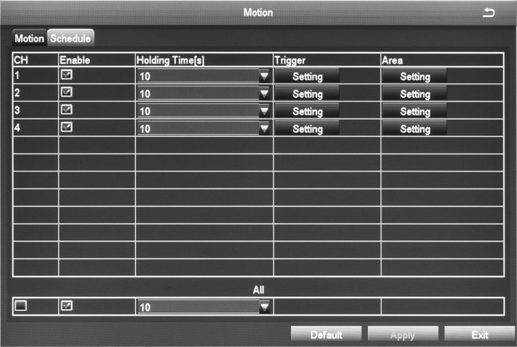 Motion Tab When a camera detects a motion, the system sounds a motion detection alarm and takes action according to presets from this screen.