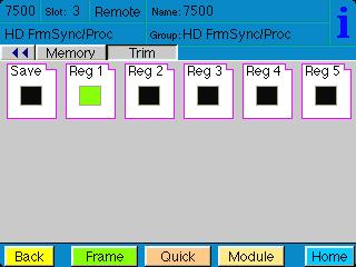 The Memory menu shown below allows you to save overall module setups into up to five memory registers as follows: Select Save, then one of the five memory registers Reg 1 5. The box will turn green.