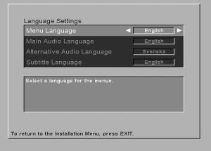 Language Settings From here you can change the language for the menus, main audio language and alternative audio language.
