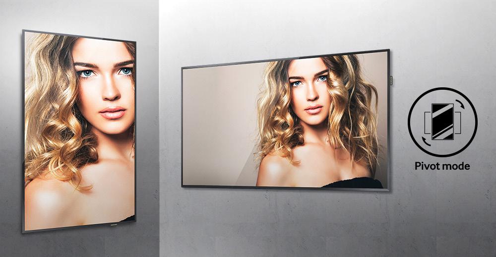 Choose the optimal display orientation with pivot mode To meet the demands of traditional commercial environments, digital signage is often installed in portrait mode.