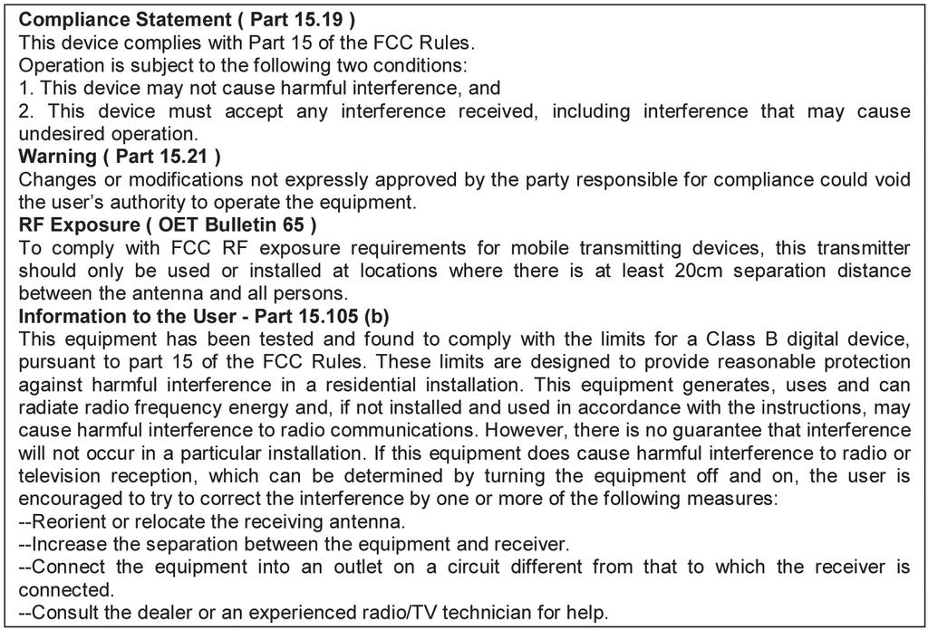 User s Manual Appendix A Agency certifications FCC Certification The OEM RF Module complies with Part 15 of the FCC rules and regulations.