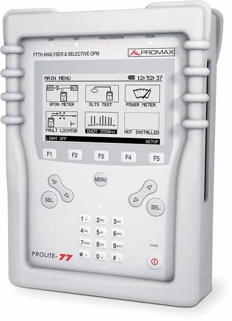 10 SPECTRUM ANALYSER OPTION FOR PROLITE-77B PROLITE-77B FTTH analyser & Selective OPM The PROLITE-77B is an instrument optimised for analysis, installation and maintenance of fibre optics networks