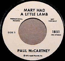 1851 Mary Had a Little Lamb/Little Woman Love Paul McCartney Released June 72 White label promo.