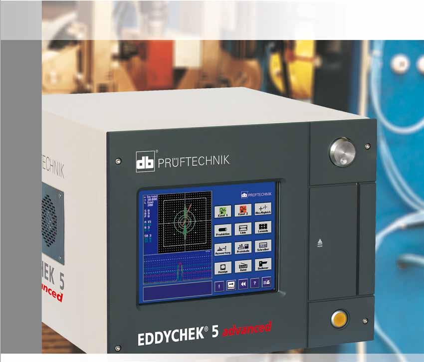 EDDYCHEK 5 Innovative eddy current testing for quality and process