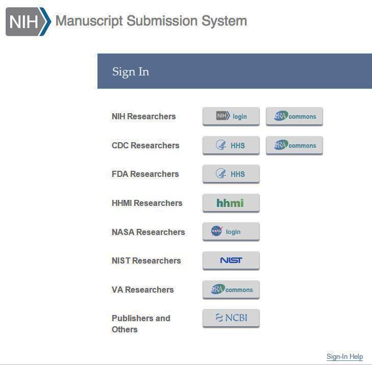 NIHMS Process Overview There are a number of sign-in options. Use the era Commons sign-in.