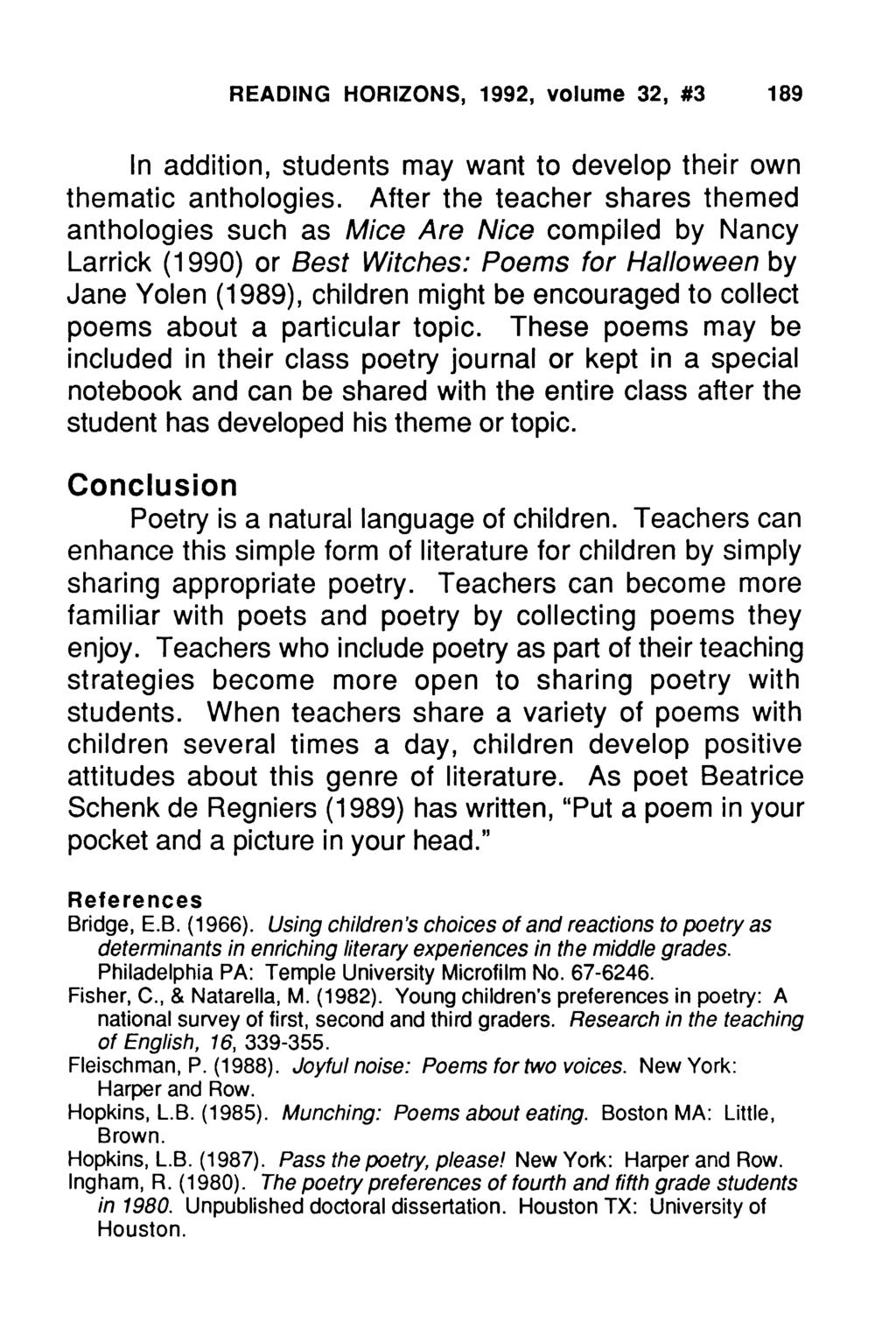 READING HORIZONS, 1992, volume 32, #3 189 In addition, students may want to develop their own thematic anthologies.