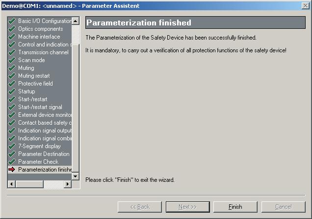 Parameterization Bild 6.-9: Click [Finish]. The parameter set in the safety device is transferred from the temporary memory area to the permanent one. 6.6 Expert "Parameterization finished" window The Expert is available for the needs of experienced users.