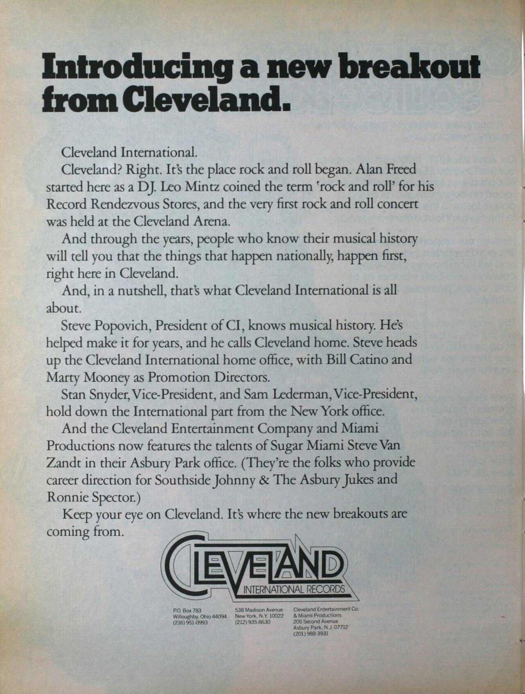 ntroducing a new breakout from Cleveland. Cleveland nternational. Cleveland? Right. t's the place rock and roll began. Alan Freed started here as a DJ.