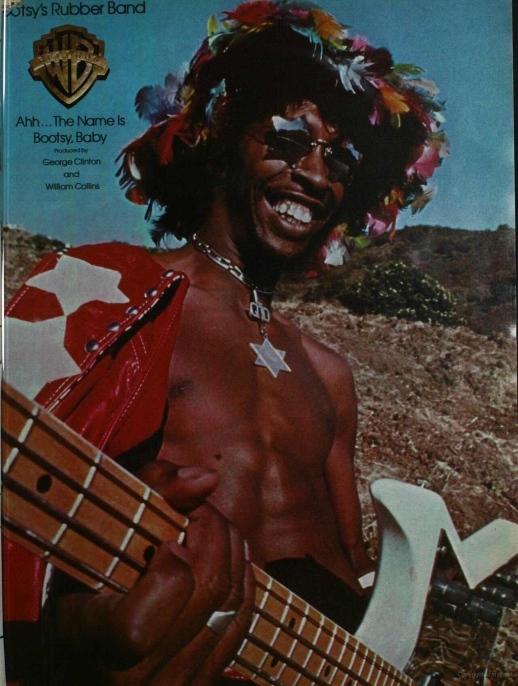 Ahh...The Name s Bootsy, Baby