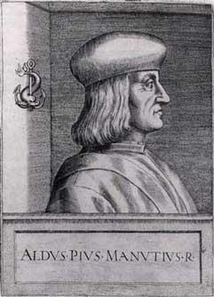 Aldus Manutius Aldus introduced small and handy pocket editions of the classics.