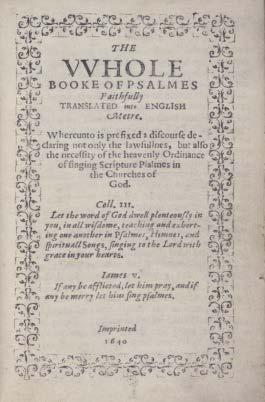 The Whole Book of Psalms 1639 This was the first book designed and printed in the English American colonies by Stephen and Matthew Daye.