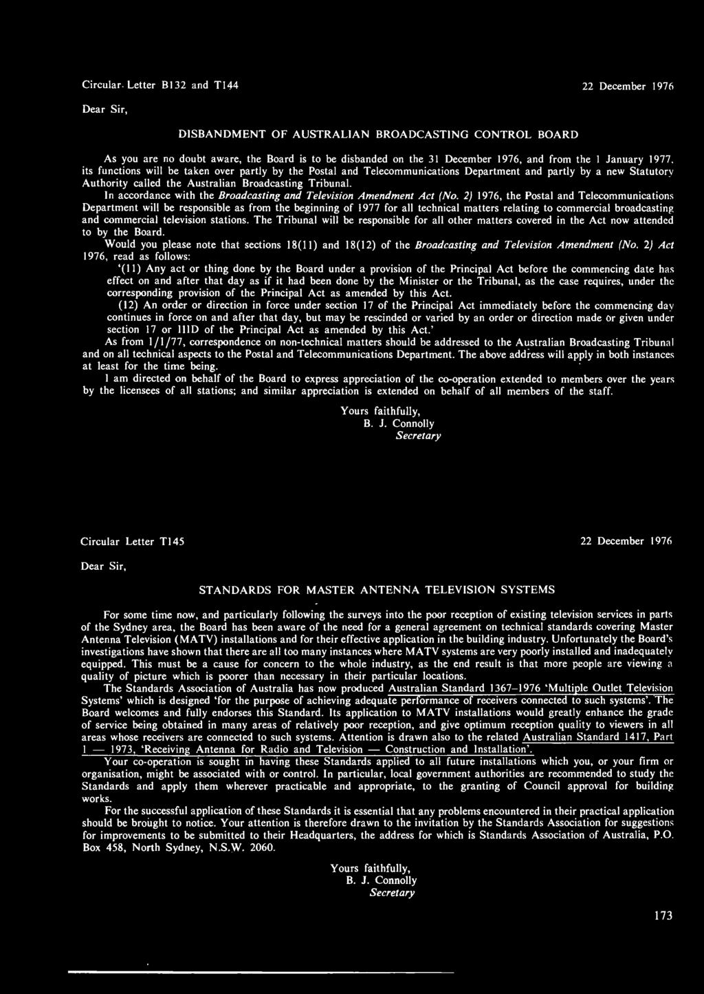 Circular- Letter Bl and Tl December 97 Dear Sir, DSBANDMENT OF AUSTRALAN BROADCASTNG CONTROL BOARD As you are no doubt aware, the Board is to be disbanded on the December 97, and from the January 977.