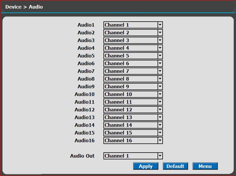 3) Audio Audio 1~4 Audio 1~8 Assign audio input to a video channel.