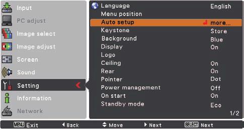 Setting Auto setup This function enables Input search, Auto Keystone correction and Auto PC adjustment by pressing the AUTO SETUP/ CANCEL button on the top control.