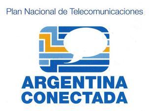 Argentina Connected Plan Valuable: Government recognizes the importance of the ICT sector and broadband Private sector has an important role Considering the investment effort involved, cooperation