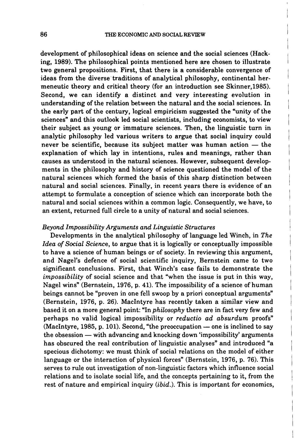 development of philosophical ideas on science and the social sciences (Hacking, 1989). The philosophical points mentioned here are chosen to illustrate two general propositions.