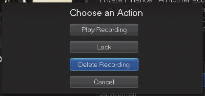 6 DVR Step 2: Delete The Recording Highlight press OK. and Step 3: Confirm Delete Highlight Yes and press OK to confirm, or No if you change your mind.
