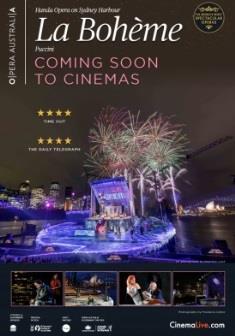 LA BOHEME ON SYDNEY HARBOUR From the World's Most Spectacular Opera series, experience the love, laughter and loss of La Bohme at the magnificent Handa Opera on Sydney Harbour.