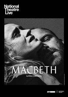 NT LIVE MACBETH Recommended for audiences 15+.