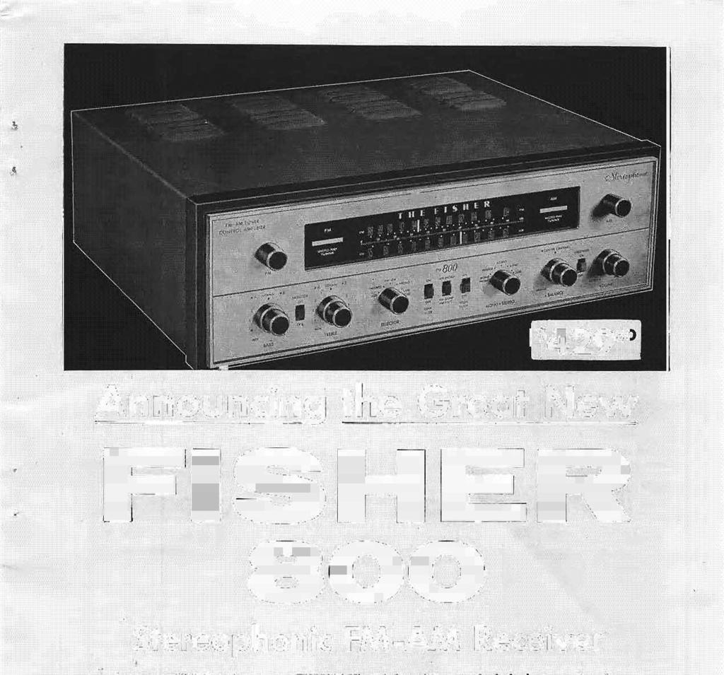 Announcing the Great New Stereophonic FM~AM Receiver I, T TOOK FISHER to irpprove on FISHER!