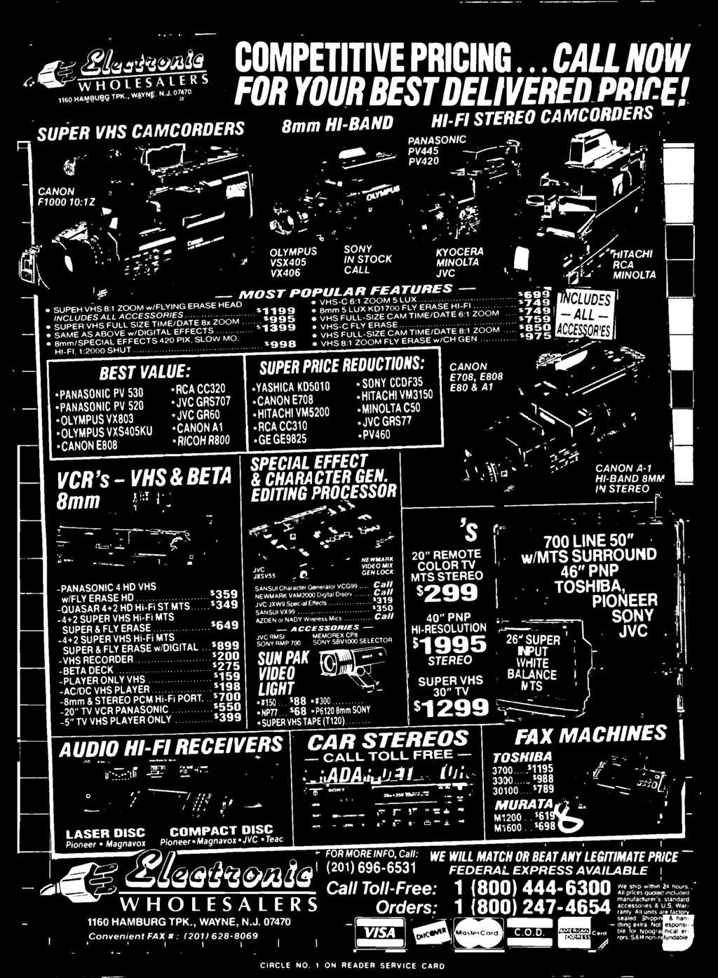 FLY ERASE HD $359 -QUASAR 4+2 HD Hi-Fi ST MTS $349-4+2 SUPER VHS Hi-Fi MTS SUPER & FLY ERASE $649-4+2 SUPER VHS Hi-Fi MTS SUPER & FLY ERASE w DIGITAL $899 -VHS RECORDER $200 -BETA DECK $275 -PLAYER