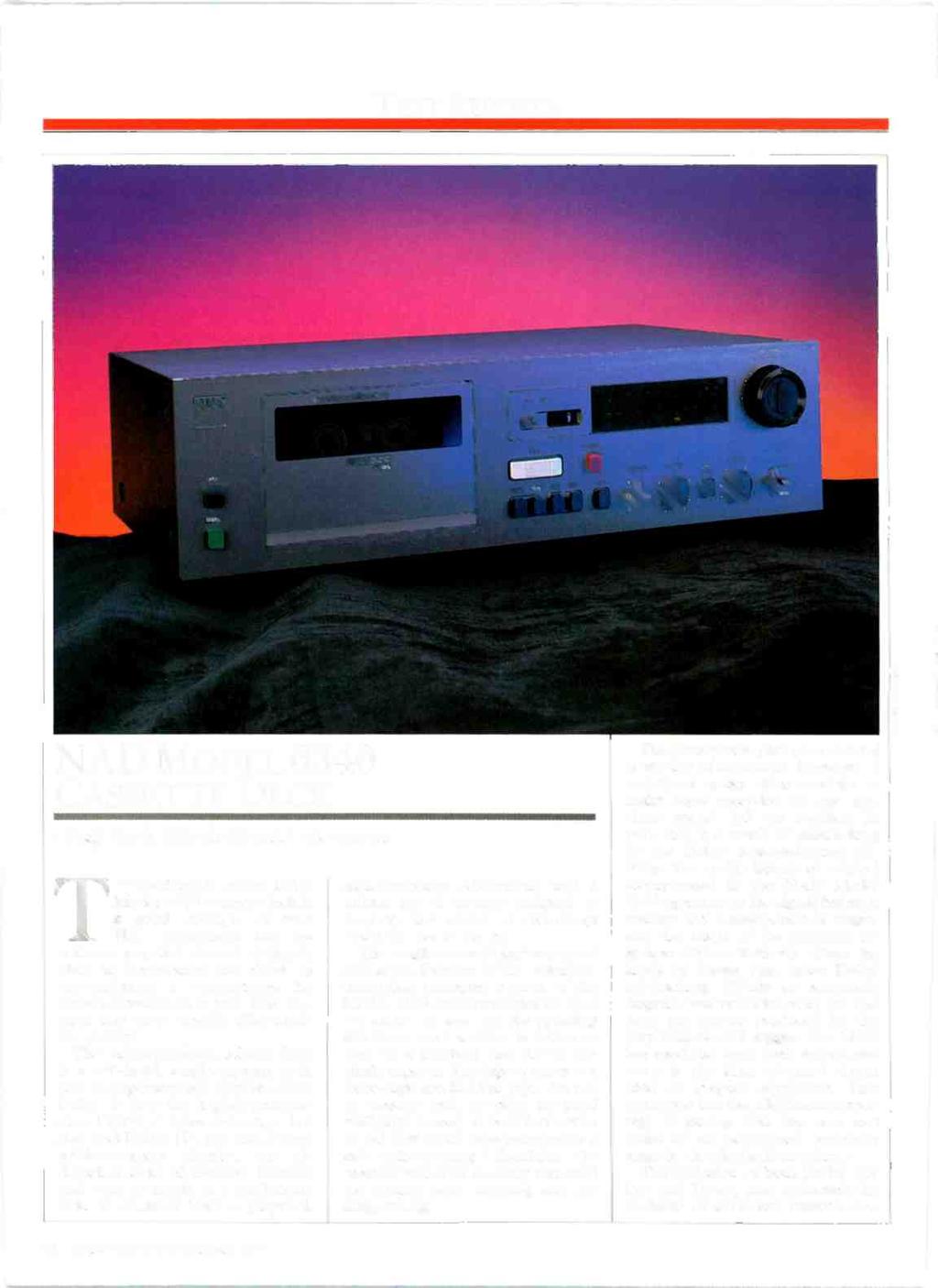 TEST REPORTS NAD MODEL 6340 CASSETTE DECK Craig Stark Hirsch -Houck Laboratories THE moderately priced NAD Model 6340 cassette deck is a good example of why NAD equipment has become so popular.