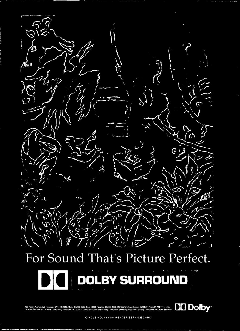 Dolby, Dolby Stereo anti the Double -D symbol are tradenams of Dolby