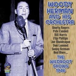 MORE REVIEWS AND PREVIEWS Woody Herman and one of his great bands are heard on The Wildroot Shows 1946, Sounds of YesterYear 2083.