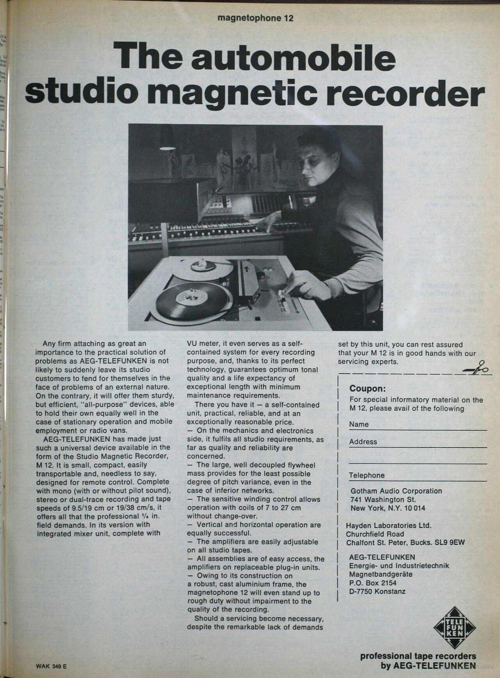 magnetophone 2 The automobile studio magnetic recorder Any firm attaching as great an importance to the practical solution of problems as AEG -TELEFUNKEN is not likely to suddenly leave its studio