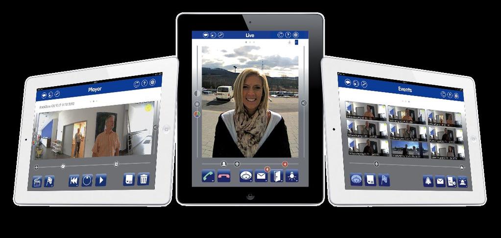 APP MOBOTIX APP YOUR SMARTPHONE AND TABLET AS A MOBILE VIDEO REMOTE STATION Intuitive-to-use, high-performance video management software exactly what you would expect from MOBOTIX.