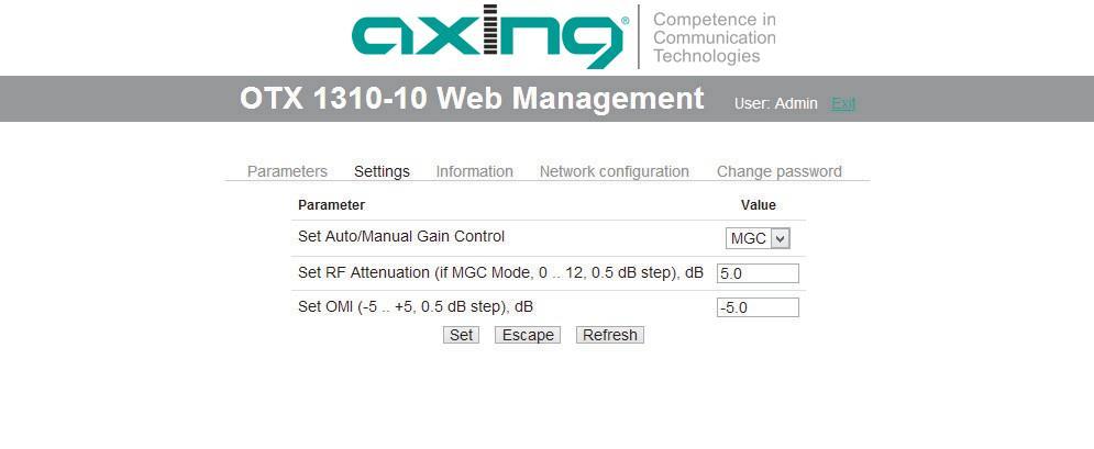 4.2. Settings The parameters, which are displayed here can be changed: AGC and MGC mode can be selected. RF Attenuation from 0~12dB can be set, when MGC mode is activated OMI can be set from -5~5dB 4.