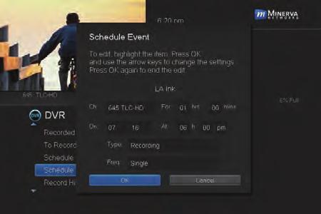 6 DVR Edit a Scheduled Event Once you choose Schedule Event the Schedule Event window appears.