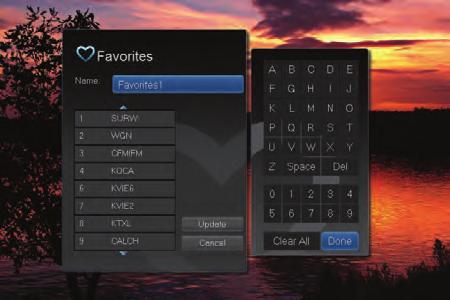 10 Favorites Introducing Favorites Favorites allows you to create, edit, choose or delete a list of your favorite channels. You can even have multiple favorites lists.
