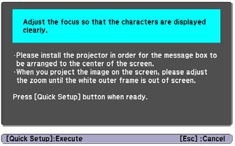 You see a projected message: 2. Aim the projector so the message appears near the middle of the screen.