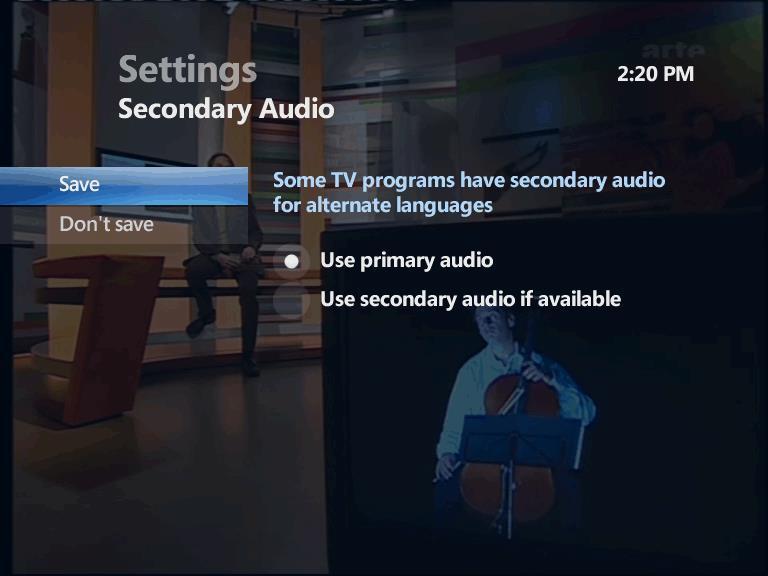 Using Secondary Audio (Alternate Language) Some programs may provide audio in a primary language (for example, English) and in a secondary language (for example, Spanish).