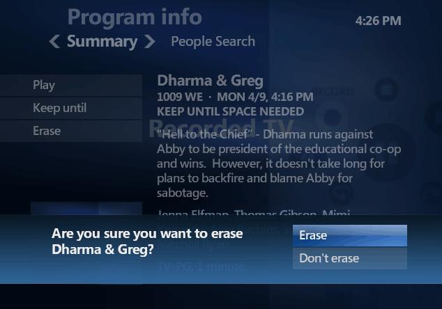 4) Select Erase again, and then press the OK button. This erases the program or series permanently. You cannot recall it. To avoid erasing the program or series, select Don t Erase.