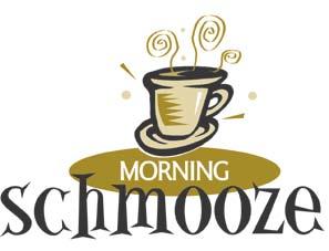 Free admission to each scheduled Morning Schmooze Host Sponsor - $200 (Available Monthly) Sold out for 2014. Now booking 2015 dates.