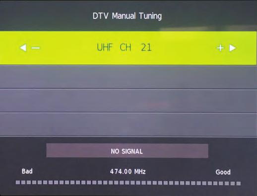 Use the buttons to select the channel, then press the ENTER button to manually tune the channel. A Signal Strength Indicator is shown along the bottom of the DTV Manual Tuning page.
