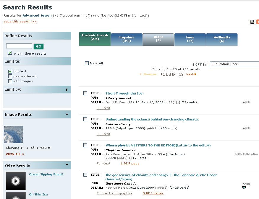 Step 2: Display the results Make sure the Academic Journals tab is selected. Check the focus, length and type of article.