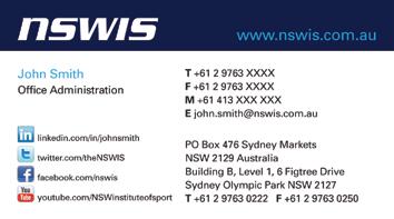 STATIONARY The NSWIS business cards, letterheads, with compliments slips, envelopes, labels and all other stationary material presents a positive visual message that reinforces the NSWIS brand.