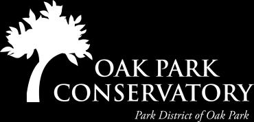 OAK PARK CONSERVATORY RENTAL INFORMATION FOR WEDDINGS, SPECIAL EVENTS & BIRTHDAY PARTIES The Oak Park Conservatory is owned and operated by the Park District of Oak Park and is one of the top three