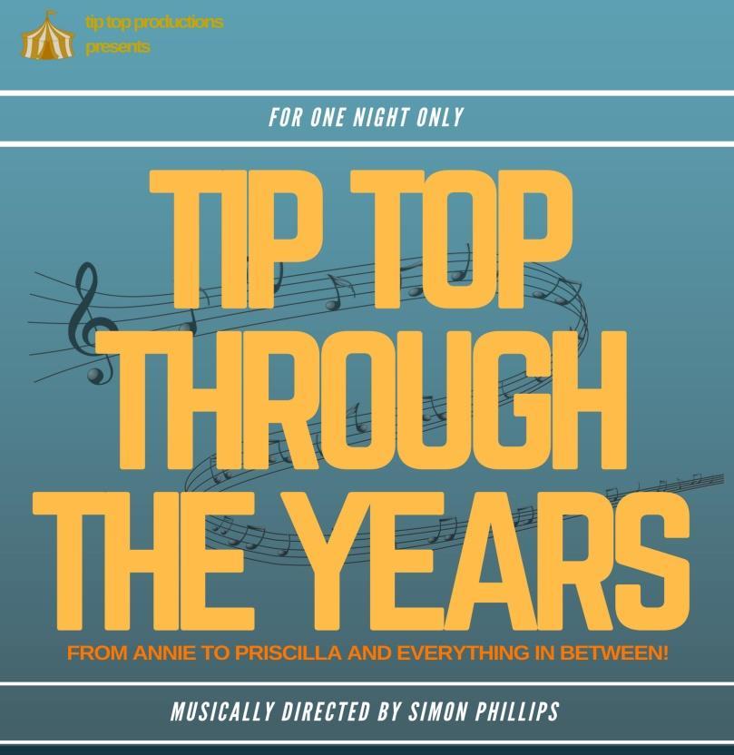 A Tip Top Production A concert taking us through and celebrating the many years of Tip Top!