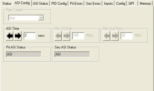 The ASI Config menu shown below allows you to configure the following parameters: Pgm Target looks for Program Management Tables in the ASI stream. Select Any, Pgm 1, Pgm 2, Pgm 3, or Pgm 4.