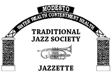 Traditional Jazz at Modesto Clarion Inn 1612 Sisk Rd. Modesto Great music, dancing, raffle prizes, memorabilia, Anniversary Cupcakes, and much more!!! JAN LEER President P.