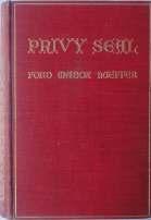27. Ford (Ford Madox, Ford Madox Hueffer). Privy Seal: his last venture. Alston Rivers, Ltd, 1907. First Edition. Original red cloth, lettered and decorated in gilt.