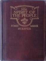 31. Ford (Ford Madox, Ford Madox Hueffer). The Spirit of the People. Alston Rivers, Limited, 1907. First Edition, in a Duckworth binding. Original grey cloth, lettered and decorated in white.