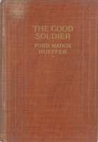 63. Ford (Ford Madox, Ford Madox Hueffer). The Good Soldier; a tale of passion. John Lane, The Bodley Head, London and New York, 1915. First Edition. Original red blindstamped cloth lettered in gilt.