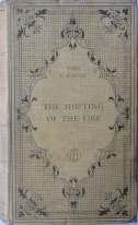 7. Ford (Ford Madox, Ford Madox Hueffer). The Shifting of the Fire. T. Fisher Unwin, (The Independent Novel Series), 1892. First Edition.